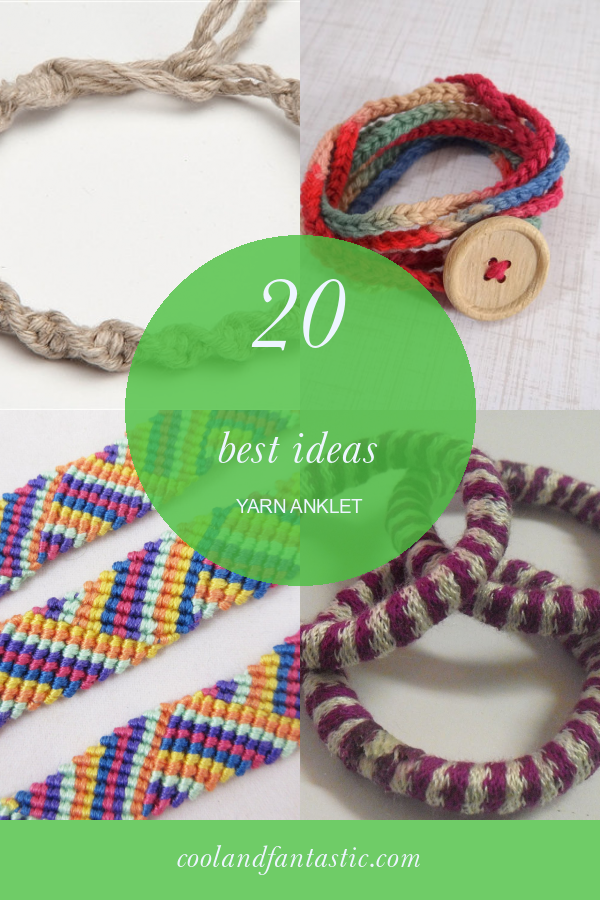 20 Best Ideas Yarn Anklet Home, Family, Style and Art Ideas
